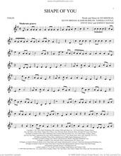 Cover icon of Shape Of You sheet music for violin solo by Ed Sheeran, Johnny McDaid, Kandi Burruss, Kevin Briggs, Steve Mac and Tameka Cottle, intermediate skill level