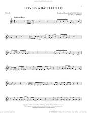 Cover icon of Love Is A Battlefield sheet music for violin solo by Pat Benatar, Holly Knight and Mike Chapman, intermediate skill level