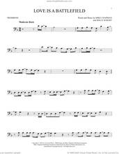 Cover icon of Love Is A Battlefield sheet music for trombone solo by Pat Benatar, Holly Knight and Mike Chapman, intermediate skill level