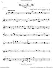 Cover icon of Remember Me (Ernesto de la Cruz) (from Coco) sheet music for alto saxophone solo by Robert Lopez, Kristen Anderson-Lopez and Kristen Anderson-Lopez & Robert Lopez, intermediate skill level