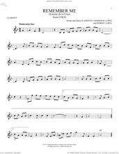 Cover icon of Remember Me (Ernesto de la Cruz) (from Coco) sheet music for clarinet solo by Robert Lopez, Kristen Anderson-Lopez and Kristen Anderson-Lopez & Robert Lopez, intermediate skill level