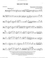 Cover icon of Meant To Be (feat. Florida Georgia Line) sheet music for trombone solo by Bebe Rexha, Bleta Rexha, David Garcia, Josh Miller and Tyler Hubbard, intermediate skill level