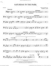 Cover icon of Saturday In The Park sheet music for cello solo by Chicago and Robert Lamm, intermediate skill level