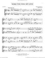 Cover icon of Make You Feel My Love sheet music for two flutes (duets) by Adele and Bob Dylan, intermediate skill level