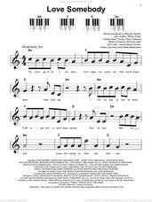 Cover icon of Love Somebody sheet music for piano solo by Morgan Wallen, Ashley Glenn Gorley, Elof Loelv, Jacob Kasher Hindlin, John Calton, Martina Sorbara, Nicholas Gale, Ryan Vojtesak, Shaun Frank, Steve Mastroianni and Yaakov Gruzman, beginner skill level