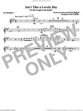 Cover icon of Isn't This A Lovely Day (To Be Caught In The Rain)? (complete set of parts) sheet music for orchestra/band by Irving Berlin and Ed Lojeski, intermediate skill level
