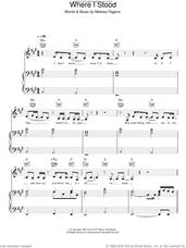 Cover icon of Where I Stood sheet music for voice, piano or guitar by Missy Higgins and Melissa Higgins, intermediate skill level