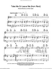Cover icon of Take Me Or Leave Me sheet music for voice, piano or guitar by Jonathan Larson and Rent (Musical), intermediate skill level