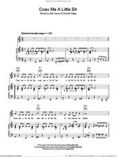 Cover icon of Coax Me A Little Bit sheet music for voice, piano or guitar by Dinah Shore, Charles Tobias and Nat Simon, intermediate skill level