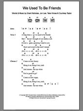 Cover icon of We Used To Be Friends sheet music for guitar (chords) by The Dandy Warhols, Courtney Taylor, Grant Nicholas, Jon Lee and Taka Hirose, intermediate skill level