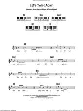 Cover icon of Let's Twist Again sheet music for piano solo (chords, lyrics, melody) by Chubby Checker, Dave Appell and Kal Mann, intermediate piano (chords, lyrics, melody)