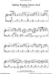 Cover icon of Sighing, Weeping, Sorrow, Need sheet music for piano solo by Johann Sebastian Bach, classical score, intermediate skill level