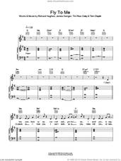 Cover icon of Fly To Me sheet music for voice, piano or guitar by Tim Rice-Oxley, James Sanger, Richard Hughes and Tom Chaplin, intermediate skill level