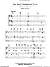 Cover icon of See Amid The Winter's Snow sheet music for voice, piano or guitar by Edward Caswall and John Goss, intermediate skill level