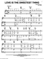 Cover icon of Love Is The Sweetest Thing sheet music for voice, piano or guitar by Ray Noble, intermediate skill level