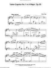 Cover icon of Valse-Caprice No.1 in A Major, Op.30 sheet music for piano solo by Gabriel Faure, classical score, intermediate skill level