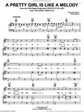 Cover icon of A Pretty Girl Is Like A Melody sheet music for voice, piano or guitar by Irving Berlin, intermediate skill level