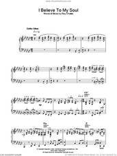 Cover icon of I Believe To My Soul sheet music for voice, piano or guitar by Ray Charles, intermediate skill level