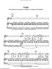 Cover icon of Politik sheet music for voice, piano or guitar by Coldplay, Chris Martin, Guy Berryman, Jon Buckland and Will Champion, intermediate skill level