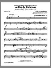 Cover icon of A Glee-ful Christmas (Choral Medley)(arr. Mark Brymer) sheet music for orchestra/band (baritone sax) by Mark Brymer, Adam Anders, Glee Cast, James Chadwick, Miscellaneous and Peer Astrom, intermediate skill level