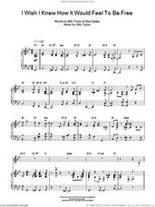 Cover icon of I Wish I Knew How It Would Feel To Be Free sheet music for voice, piano or guitar by Nina Simone, Billy Taylor and Dick Dallas, intermediate skill level