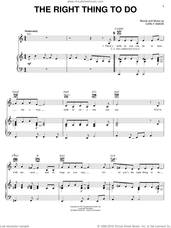 Cover icon of The Right Thing To Do sheet music for voice, piano or guitar by Carly Simon, intermediate skill level
