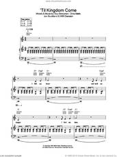 Cover icon of Til Kingdom Come sheet music for voice, piano or guitar by Coldplay, Chris Martin, Guy Berryman, Jon Buckland and Will Champion, intermediate skill level