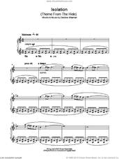 Cover icon of Isolation (Theme From The Hide) sheet music for piano solo by Debbie Wiseman, intermediate skill level