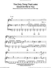 Cover icon of The Only Thing That Looks Good On Me Is You sheet music for voice, piano or guitar by Bryan Adams and Robert John Lange, intermediate skill level
