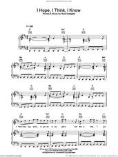 Cover icon of I Hope, I Think, I Know sheet music for voice, piano or guitar by Oasis and Noel Gallagher, intermediate skill level