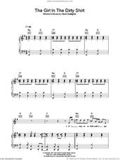 Cover icon of The Girl In The Dirty Shirt sheet music for voice, piano or guitar by Oasis and Noel Gallagher, intermediate skill level