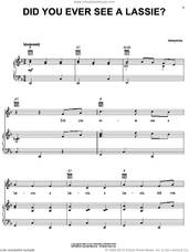 Cover icon of Did You Ever See A Lassie? sheet music for voice, piano or guitar, intermediate skill level