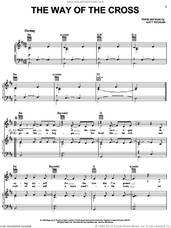 Cover icon of The Way Of The Cross sheet music for voice, piano or guitar by Matt Redman, intermediate skill level