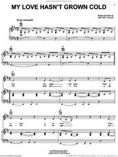 Cover icon of My Love Hasn't Grown Cold sheet music for voice, piano or guitar by Bethany Dillon, intermediate skill level