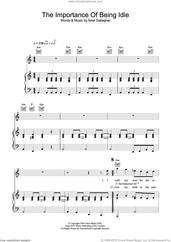 Cover icon of The Importance Of Being Idle sheet music for voice, piano or guitar by Oasis and Noel Gallagher, intermediate skill level
