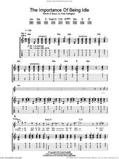 Cover icon of The Importance Of Being Idle sheet music for guitar (tablature) by Oasis and Noel Gallagher, intermediate skill level