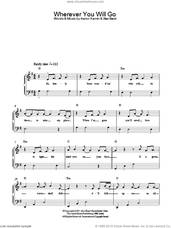 Cover icon of Wherever You Will Go sheet music for piano solo by Charlene Soraia, The Calling, Aaron Kamin and Alex Band, easy skill level