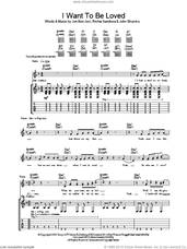 Cover icon of I Want To Be Loved sheet music for guitar (tablature) by Bon Jovi, John Shanks and Richie Sambora, intermediate skill level