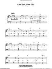 Cover icon of Little Bird, Little Bird sheet music for voice, piano or guitar, intermediate skill level