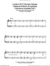 Cover icon of London 2012 Olympic Games: National Anthem Of Australia ('Advance Australia Fair') sheet music for piano solo by Philip Sheppard and Peter Dodds McCormick, classical score, intermediate skill level