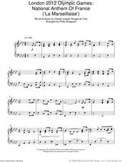 Cover icon of London 2012 Olympic Games: National Anthem Of France ('La Marseillaise') sheet music for piano solo by Philip Sheppard and Claude Rouget de Lisle, intermediate skill level