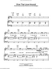 Cover icon of Give The Love Around sheet music for voice, piano or guitar by The Script and Mark Sheehan, intermediate skill level