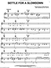 Cover icon of Settle For A Slowdown sheet music for voice, piano or guitar by Dierks Bentley, Brett Beavers and Tony Martin, intermediate skill level