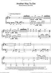 Cover icon of Another Way To Die (from James Bond: Quantum Of Solace) sheet music for voice, piano or guitar by Jack White & Alicia Keys, Alicia Keys and Jack White & Alicia Keys and Jack White, intermediate skill level