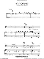 Cover icon of See My Friends sheet music for voice, piano or guitar by The Kinks and Ray Davies, intermediate skill level