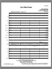 Cover icon of Give Him Praise (COMPLETE) sheet music for orchestra/band by Lincoln Brewster and Harold Ross, intermediate skill level