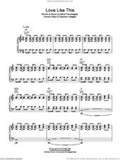Cover icon of Love Like This sheet music for voice, piano or guitar by Kodaline, Mark Prendergast, Stephen Garrigan and Vincent May, intermediate skill level