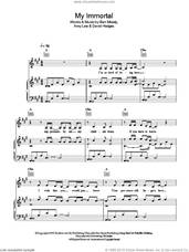 Cover icon of My Immortal sheet music for voice, piano or guitar by Andrea Begley, Amy Lee, Ben Moody and David Hodges, intermediate skill level