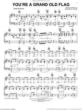 Cover icon of You're A Grand Old Flag sheet music for voice, piano or guitar by George Cohan, intermediate skill level