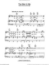 Cover icon of The Man In Me sheet music for voice, piano or guitar by Bob Dylan, intermediate skill level